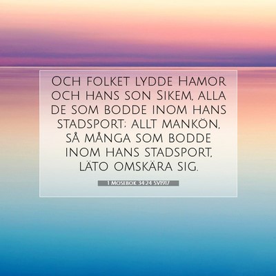 Picture 07 - 1 Mosebok 34:24 SV1917 - Och folket lydde Hamor och hans son Sikem, alla - Bible Verse Picture