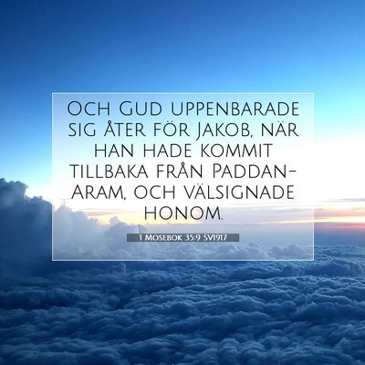 Picture 07 - 1 Mosebok 35:9 SV1917 - Och Gud uppenbarade sig åter för Jakob, när - Bible Verse Picture
