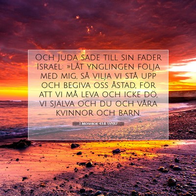 Picture 07 - 1 Mosebok 43:8 SV1917 - Och Juda sade till sin fader Israel: »Låt - Bible Verse Picture
