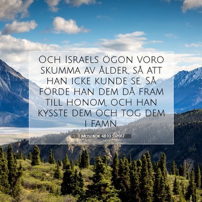 Picture 07 - 1 Mosebok 48:10 SV1917 - Och Israels ögon voro skumma av ålder, så att - Bible Verse Picture