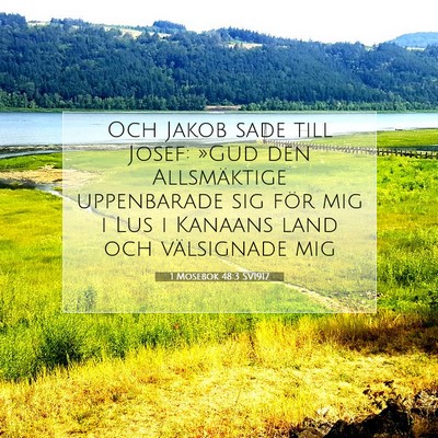 Picture 07 - 1 Mosebok 48:3 SV1917 - Och Jakob sade till Josef: »Gud den Allsmäktige - Bible Verse Picture