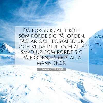 Picture 07 - 1 Mosebok 7:21 SV1917 - Då förgicks allt kött som rörde sig på - Bible Verse Picture