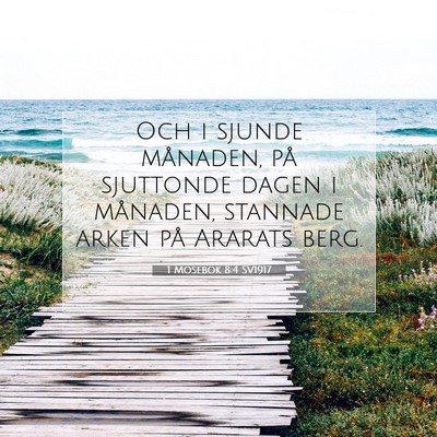 Picture 07 - 1 Mosebok 8:4 SV1917 - Och i sjunde månaden, på sjuttonde dagen i - Bible Verse Picture