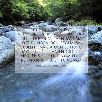 Picture 07 - 1 Samuelsboken 12:17 SV1917 - Nu är ju tiden för veteskörden; men jag vill - Bible Verse Picture