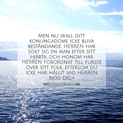 Picture 07 - 1 Samuelsboken 13:14 SV1917 - Men nu skall ditt konungadöme icke bliva - Bible Verse Picture