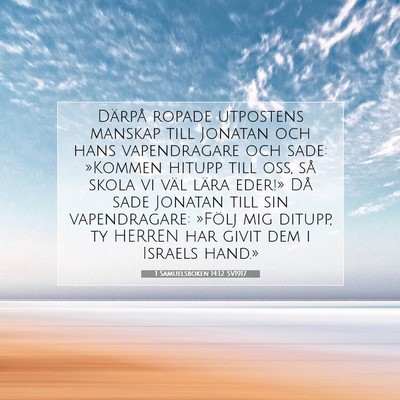 Picture 07 - 1 Samuelsboken 14:12 SV1917 - Därpå ropade utpostens manskap till Jonatan och - Bible Verse Picture