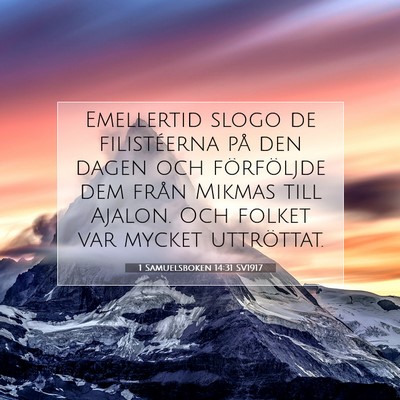 Picture 07 - 1 Samuelsboken 14:31 SV1917 - Emellertid slogo de filistéerna på den dagen - Bible Verse Picture