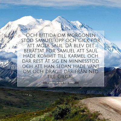 Picture 07 - 1 Samuelsboken 15:12 SV1917 - Och bittida om morgonen stod Samuel upp och gick - Bible Verse Picture