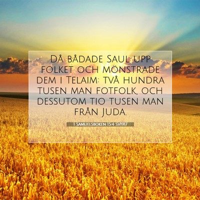 Picture 07 - 1 Samuelsboken 15:4 SV1917 - Då bådade Saul upp folket och mönstrade dem i - Bible Verse Picture