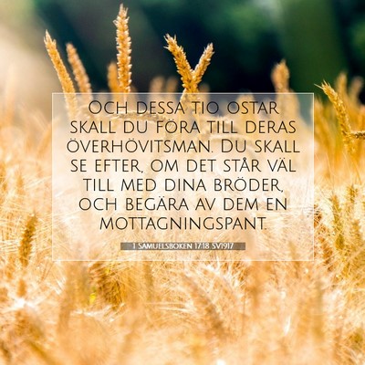 Picture 07 - 1 Samuelsboken 17:18 SV1917 - Och dessa tio ostar skall du föra till deras - Bible Verse Picture
