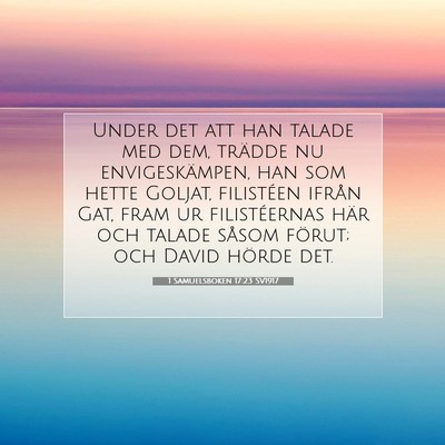 Picture 07 - 1 Samuelsboken 17:23 SV1917 - Under det att han talade med dem, trädde nu - Bible Verse Picture