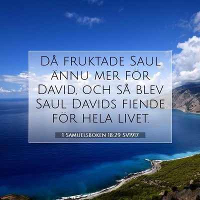 Picture 07 - 1 Samuelsboken 18:29 SV1917 - Då fruktade Saul ännu mer för David, och så - Bible Verse Picture
