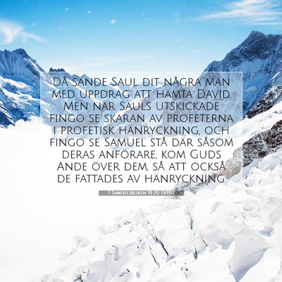 Picture 07 - 1 Samuelsboken 19:20 SV1917 - Då sände Saul dit några män med uppdrag att - Bible Verse Picture