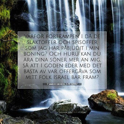 Picture 07 - 1 Samuelsboken 2:29 SV1917 - Varför förtrampen I då de slaktoffer och - Bible Verse Picture