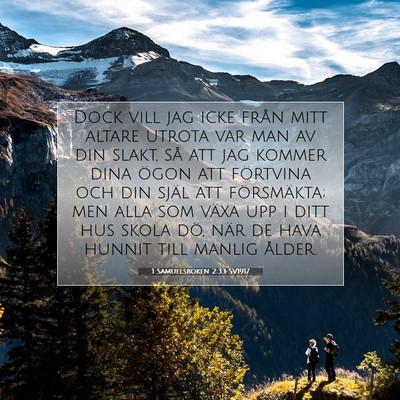 Picture 07 - 1 Samuelsboken 2:33 SV1917 - Dock vill jag icke från mitt altare utrota var - Bible Verse Picture
