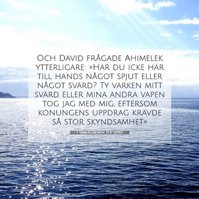 Picture 07 - 1 Samuelsboken 21:8 SV1917 - Och David frågade Ahimelek ytterligare: »Har du - Bible Verse Picture