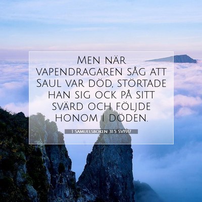 Picture 07 - 1 Samuelsboken 31:5 SV1917 - Men när vapendragaren såg att Saul var död, - Bible Verse Picture
