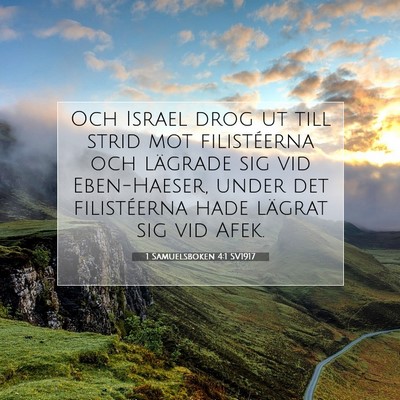Picture 07 - 1 Samuelsboken 4:1 SV1917 - Och Israel drog ut till strid mot filistéerna - Bible Verse Picture