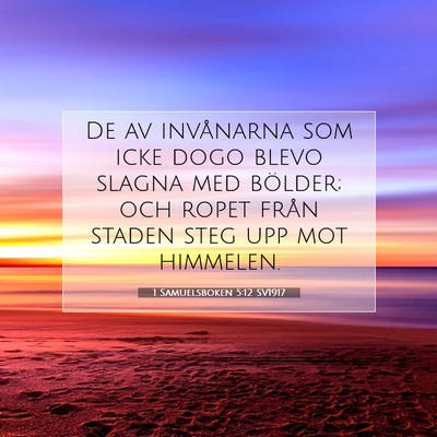 Picture 07 - 1 Samuelsboken 5:12 SV1917 - De av invånarna som icke dogo blevo slagna med - Bible Verse Picture
