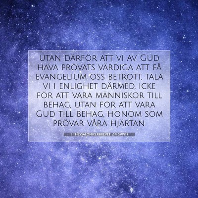 Picture 07 - 1 Thessalonikerbrevet 2:4 SV1917 - utan därför att vi av Gud hava prövats - Bible Verse Picture