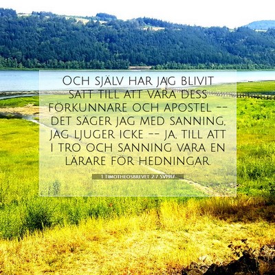 Picture 07 - 1 Timotheosbrevet 2:7 SV1917 - Och själv har jag blivit satt till att vara dess - Bible Verse Picture
