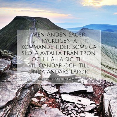 Picture 07 - 1 Timotheosbrevet 4:1 SV1917 - Men Anden säger uttryckligen, att i kommande - Bible Verse Picture