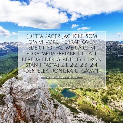 Picture 07 - 2 Korinthierbrevet 1:24 SV1917 - (Detta säger jag icke, som om vi vore herrar - Bible Verse Picture