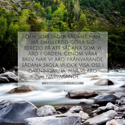 Picture 07 - 2 Korinthierbrevet 10:11 SV1917 - Den som säger sådant, han må emellertid göra - Bible Verse Picture