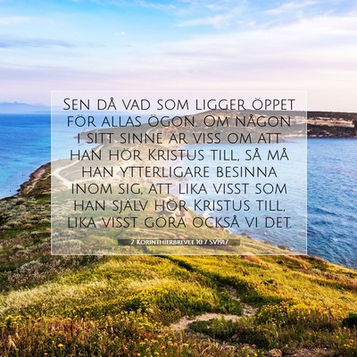 Picture 07 - 2 Korinthierbrevet 10:7 SV1917 - Sen då vad som ligger öppet för allas ögon. - Bible Verse Picture