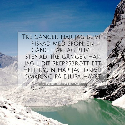 Picture 07 - 2 Korinthierbrevet 11:25 SV1917 - Tre gånger har jag blivit piskad med spön, en - Bible Verse Picture