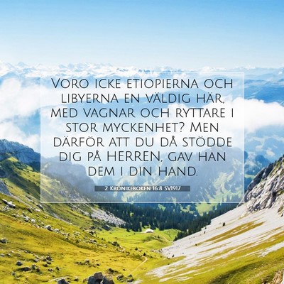 Picture 07 - 2 Krönikeboken 16:8 SV1917 - Voro icke etiopierna och libyerna en väldig - Bible Verse Picture