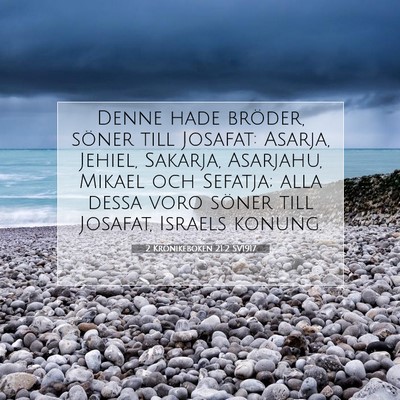 Picture 07 - 2 Krönikeboken 21:2 SV1917 - Denne hade bröder, söner till Josafat: Asarja, - Bible Verse Picture