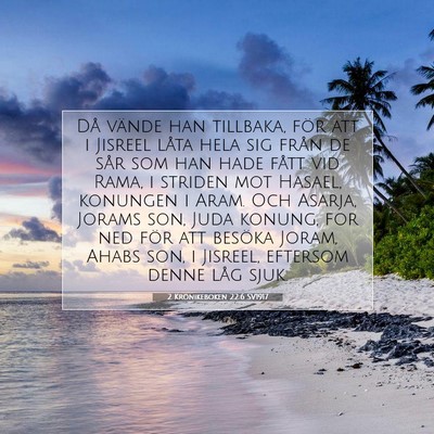 Picture 07 - 2 Krönikeboken 22:6 SV1917 - Då vände han tillbaka, för att i Jisreel låta - Bible Verse Picture