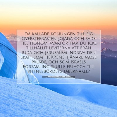 Picture 07 - 2 Krönikeboken 24:6 SV1917 - Då kallade konungen till sig översteprästen - Bible Verse Picture