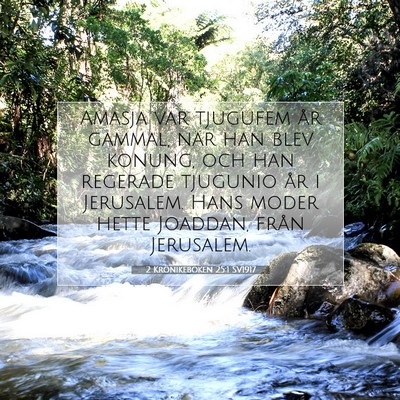 Picture 07 - 2 Krönikeboken 25:1 SV1917 - Amasja var tjugufem år gammal, när han blev - Bible Verse Picture