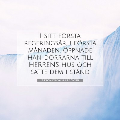 Picture 07 - 2 Krönikeboken 29:3 SV1917 - I sitt första regeringsår, i första månaden, - Bible Verse Picture