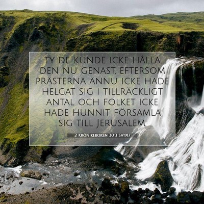 Picture 07 - 2 Krönikeboken 30:3 SV1917 - ty de kunde icke hålla den nu genast, eftersom - Bible Verse Picture