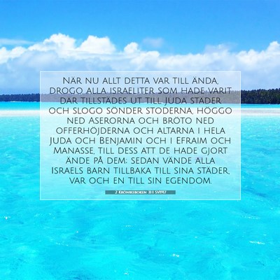 Picture 07 - 2 Krönikeboken 31:1 SV1917 - När nu allt detta var till ända, drogo alla - Bible Verse Picture
