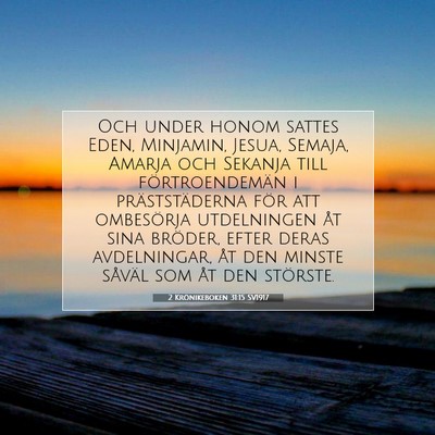Picture 07 - 2 Krönikeboken 31:15 SV1917 - Och under honom sattes Eden, Minjamin, Jesua, - Bible Verse Picture