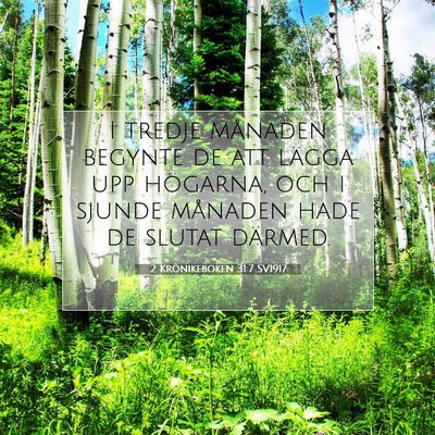 Picture 07 - 2 Krönikeboken 31:7 SV1917 - I tredje månaden begynte de att lägga upp - Bible Verse Picture