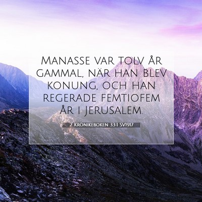 Picture 07 - 2 Krönikeboken 33:1 SV1917 - Manasse var tolv år gammal, när han blev - Bible Verse Picture