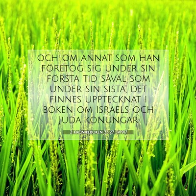 Picture 07 - 2 Krönikeboken 35:27 SV1917 - och om annat som han företog sig under sin - Bible Verse Picture
