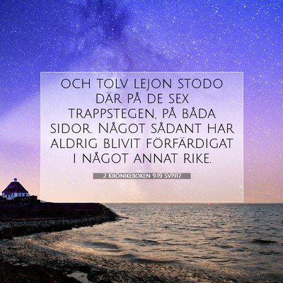 Picture 07 - 2 Krönikeboken 9:19 SV1917 - och tolv lejon stodo där på de sex trappstegen, - Bible Verse Picture