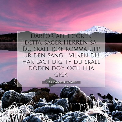 Picture 07 - 2 Kungaboken 1:4 SV1917 - Därför att I gören detta, säger HERREN så: - Bible Verse Picture