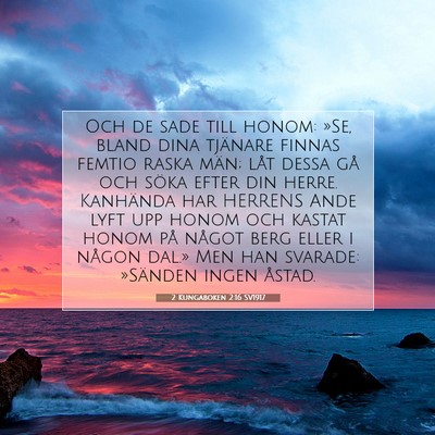 Picture 07 - 2 Kungaboken 2:16 SV1917 - Och de sade till honom: »Se, bland dina tjänare - Bible Verse Picture