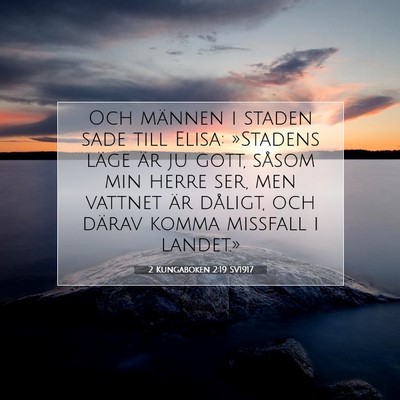 Picture 07 - 2 Kungaboken 2:19 SV1917 - Och männen i staden sade till Elisa: »Stadens - Bible Verse Picture