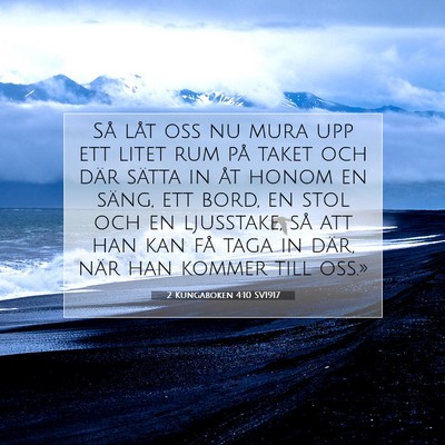 Picture 07 - 2 Kungaboken 4:10 SV1917 - Så låt oss nu mura upp ett litet rum på taket - Bible Verse Picture