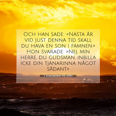 Picture 07 - 2 Kungaboken 4:16 SV1917 - Och han sade: »Nästa år vid just denna tid - Bible Verse Picture