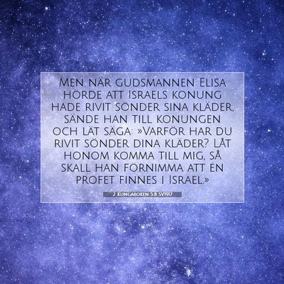 Picture 07 - 2 Kungaboken 5:8 SV1917 - Men när gudsmannen Elisa hörde att Israels - Bible Verse Picture