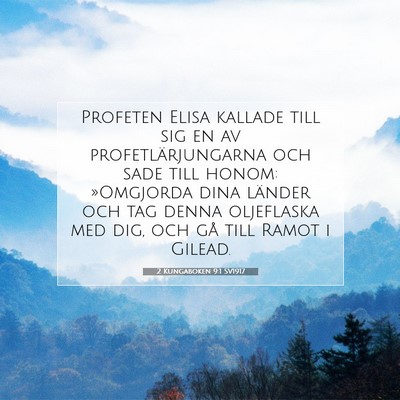 Picture 07 - 2 Kungaboken 9:1 SV1917 - Profeten Elisa kallade till sig en av - Bible Verse Picture